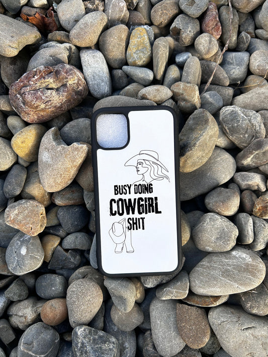 Country Phase 'Busy Doing Cowgirl Shit' Phone Case